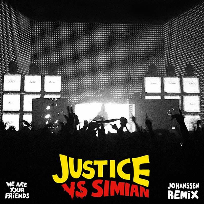 justice vs simian - we r yr friends